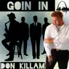 Goin In - Single album lyrics, reviews, download