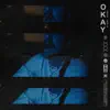 O K a Y - Single album lyrics, reviews, download