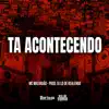 TA ACONTECENDO - Single album lyrics, reviews, download