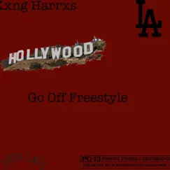 Go Off Freestyle - Single by Kxng Harrxs album reviews, ratings, credits