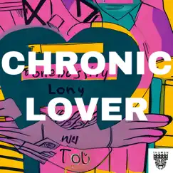 Chronic Lover Song Lyrics