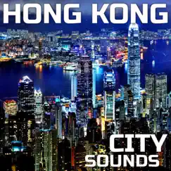 Hong Kong Street Ambience (feat. Nature Sounds Explorer, OurPlanet Soundscapes, Paramount Nature Soundscapes, Paramount White Noise Soundscapes & White Noise Plus) Song Lyrics