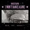 I Won't Dance Alone - Single album lyrics, reviews, download