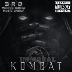 Immoral Kombat - Single by 3rd World Order Music Group album reviews, ratings, credits