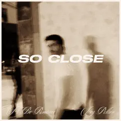 So Close - Single by Joey Pollari album reviews, ratings, credits