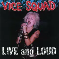Live and Loud by Vice Squad album reviews, ratings, credits