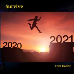 Survive - Single by Tom Dalton album reviews, ratings, credits