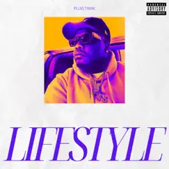 Lifestyle - Single by Plug Tawk album reviews, ratings, credits