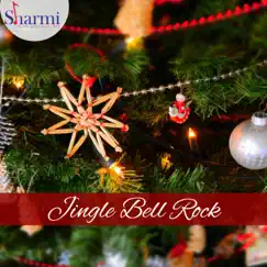 Jingle Bell Rock - Single by Sharmi Chakraborty album reviews, ratings, credits