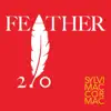 Feather 2.0 album lyrics, reviews, download