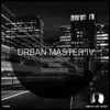 Urban Master IV - Single album lyrics, reviews, download