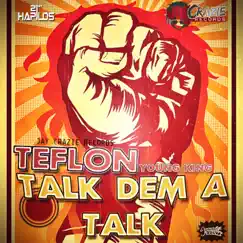 Talk Dem a Talk - Single by Teflon Young King album reviews, ratings, credits