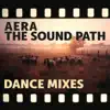 The Sound Path (Dance Mixes) - Single album lyrics, reviews, download
