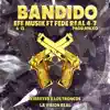 Bandido (feat. Federeal47) [Nikxo Remix] [Nikxo Remix] - Single album lyrics, reviews, download
