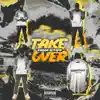 Take Over - Single album lyrics, reviews, download