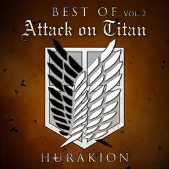 Attack on Titan: Best of, Vol. 2 by Hurakion album reviews, ratings, credits