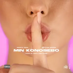 Min Konosebo - Single by Mosta Man & Hector Nazza album reviews, ratings, credits