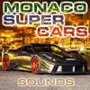 Monaco Supercars Sounds (feat. Nature Sounds Explorer, Nature Sounds TM, OurPlanet Soundscapes, Paramount White Noise, Paramount White Noise Soundscapes & White Noise Plus) album lyrics, reviews, download