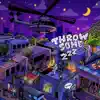 Throw Some Zzz - Single album lyrics, reviews, download