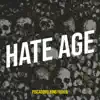 Hate Age - Single album lyrics, reviews, download