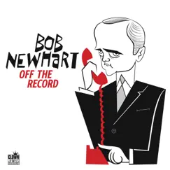 Off the Record by Bob Newhart album reviews, ratings, credits