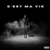 C'est ma vie - Single album lyrics, reviews, download