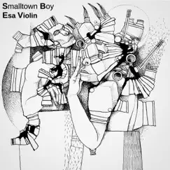 Smalltown Boy - Single by Esa Violin album reviews, ratings, credits