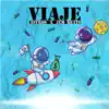 Viaje - Single album lyrics, reviews, download