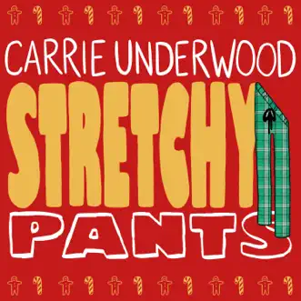 Stretchy Pants - Single by Carrie Underwood album download
