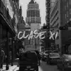 Clase XI - Single album lyrics, reviews, download