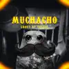 Muchacho - Single album lyrics, reviews, download