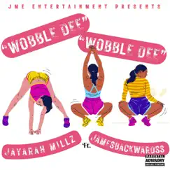 WOBBLE DEE WOBBLE DEE - Single (feat. Jamesbackwardss) - Single by Jayarah Millz album reviews, ratings, credits