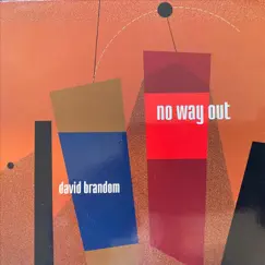 No Way Out by David Brandom album reviews, ratings, credits