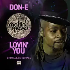 Lovin' You (Emmaculate Remixes) - EP by Don-E album reviews, ratings, credits