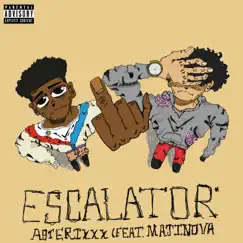 ESCALATOR* (feat. Majinova) - Single by Asterixxx* album reviews, ratings, credits