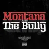 Montana and the Bully - EP album lyrics, reviews, download