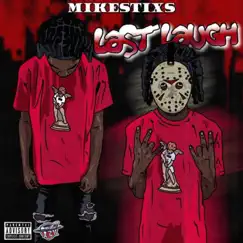 Last Laugh - EP by Mikestixs album reviews, ratings, credits