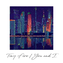 Tiny Fire / You and I - Single by Koharu Keikaku album reviews, ratings, credits