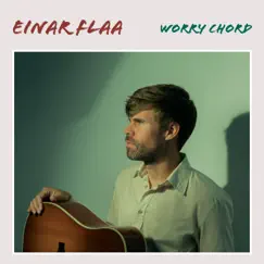 Worry Chord by Einar Flaa album reviews, ratings, credits