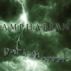 Dark Matter by Amphabian album reviews, ratings, credits