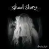 Ghost Story - Single album lyrics, reviews, download