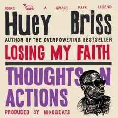 Losing My Faith / Thoughts n Actions - Single by Huey Briss & Nikobeats album reviews, ratings, credits