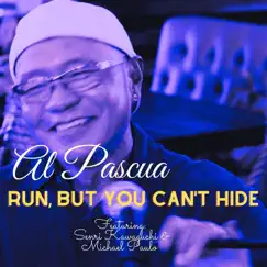 Run, but You Can't Hide - Single (feat. 川口千里 & Michael Paulo) - Single by Al Pascua album reviews, ratings, credits