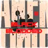 Black Blooded - Single album lyrics, reviews, download