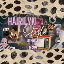 Hairilyn Style - Single by Lenciaga album reviews, ratings, credits