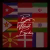 Bars Without Borders (feat. Milton Mcdonald, Naaml00s, Real Neev, SleeKe Harris, Athe, Devil, Ekser, Lil Bilb & Hédek) - Single album lyrics, reviews, download