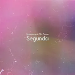 Segunda - Single by Mononome & Billa Qause album reviews, ratings, credits