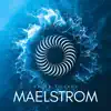 Maelstrom (feat. Firuz Rajab) - Single album lyrics, reviews, download