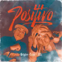 Positivo - Single by Stylee & Cris Mj album reviews, ratings, credits