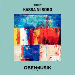Kassa Ni Soro (Main Mix) - Single by Archy album reviews, ratings, credits